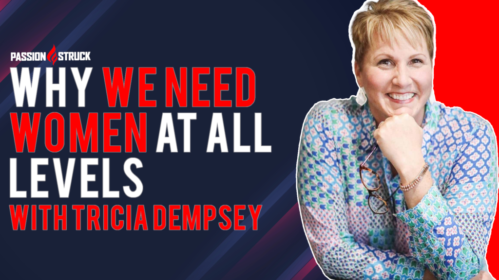 Tricia Dempsey Passion Struck Podcast Thumbnail