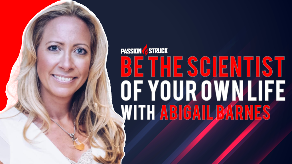 be the scientist of your own life abigail barnes thumbnail