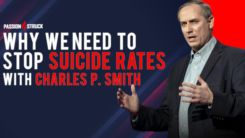 why we need to stop suicide rates thumbnail with Charles P. Smith