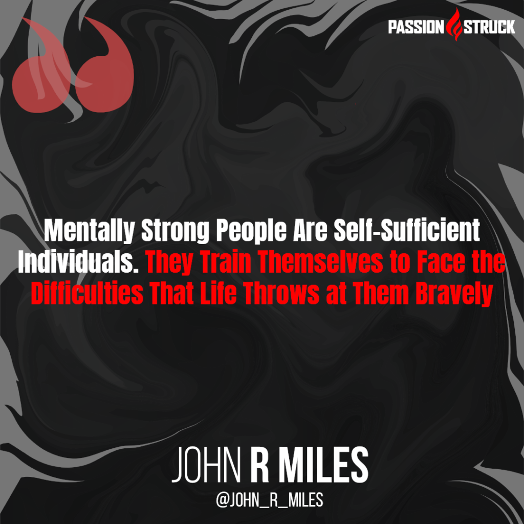 Quote from John R. Miles on secrets to build mental strength