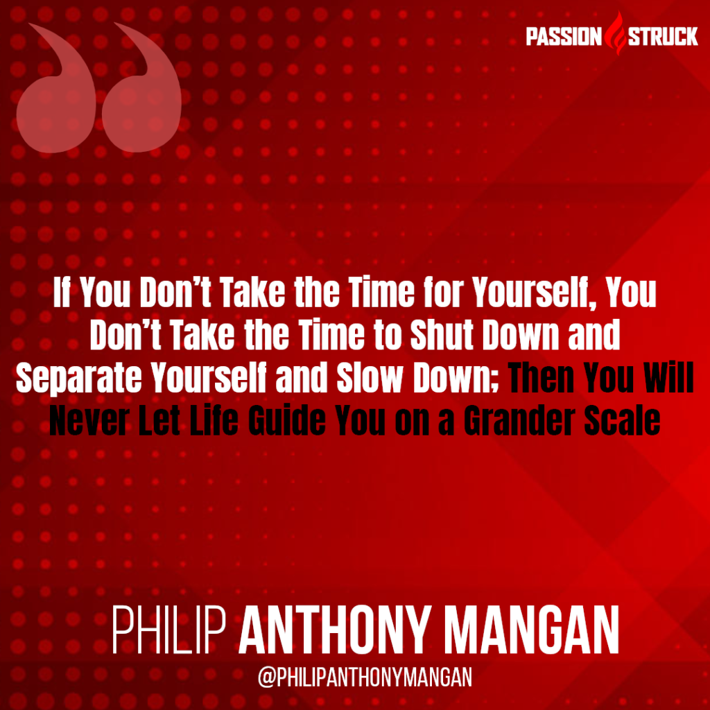 Philip Anthony Mangan quote about how he created his best life