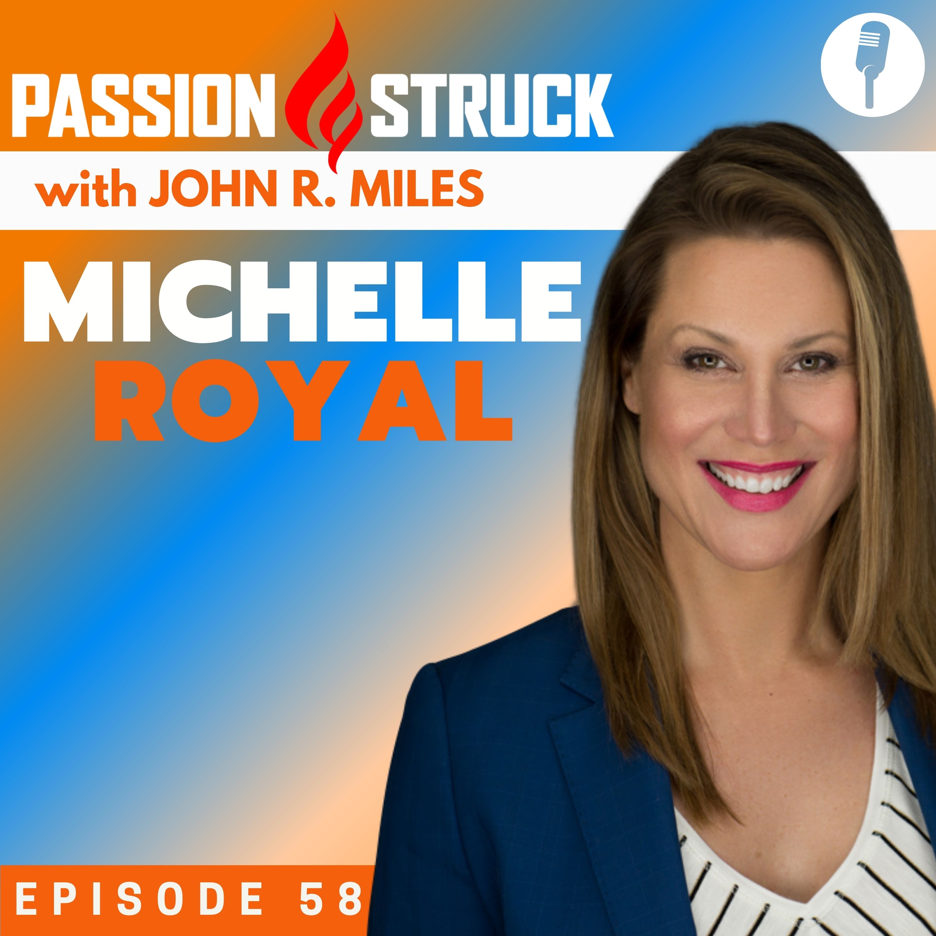 Michelle Royal Passion Struck Podcast Cover