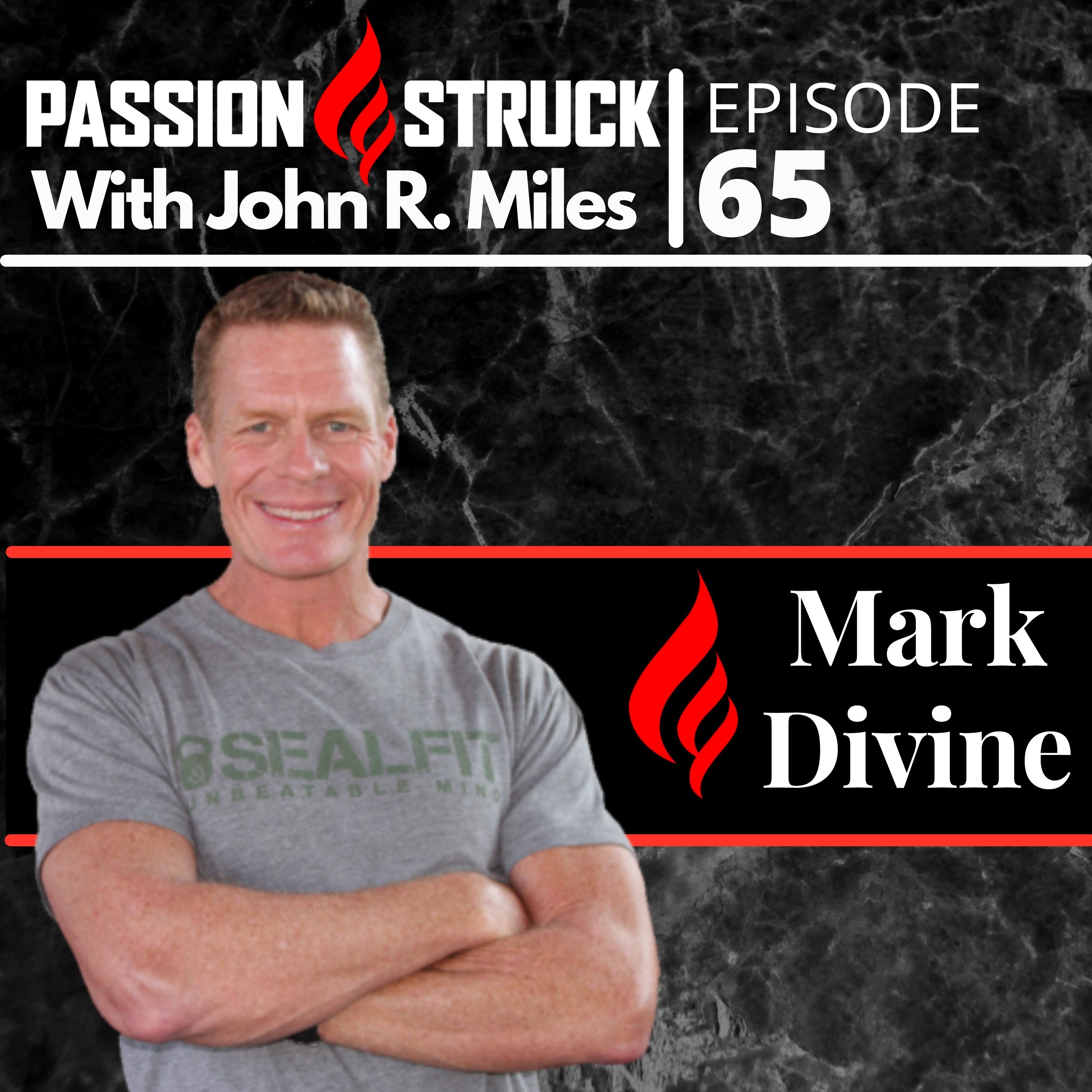 Mark Divine Passion Struck Podcast album cover