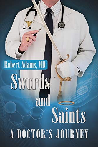 Colonel Robert Adams book Swords and Saints