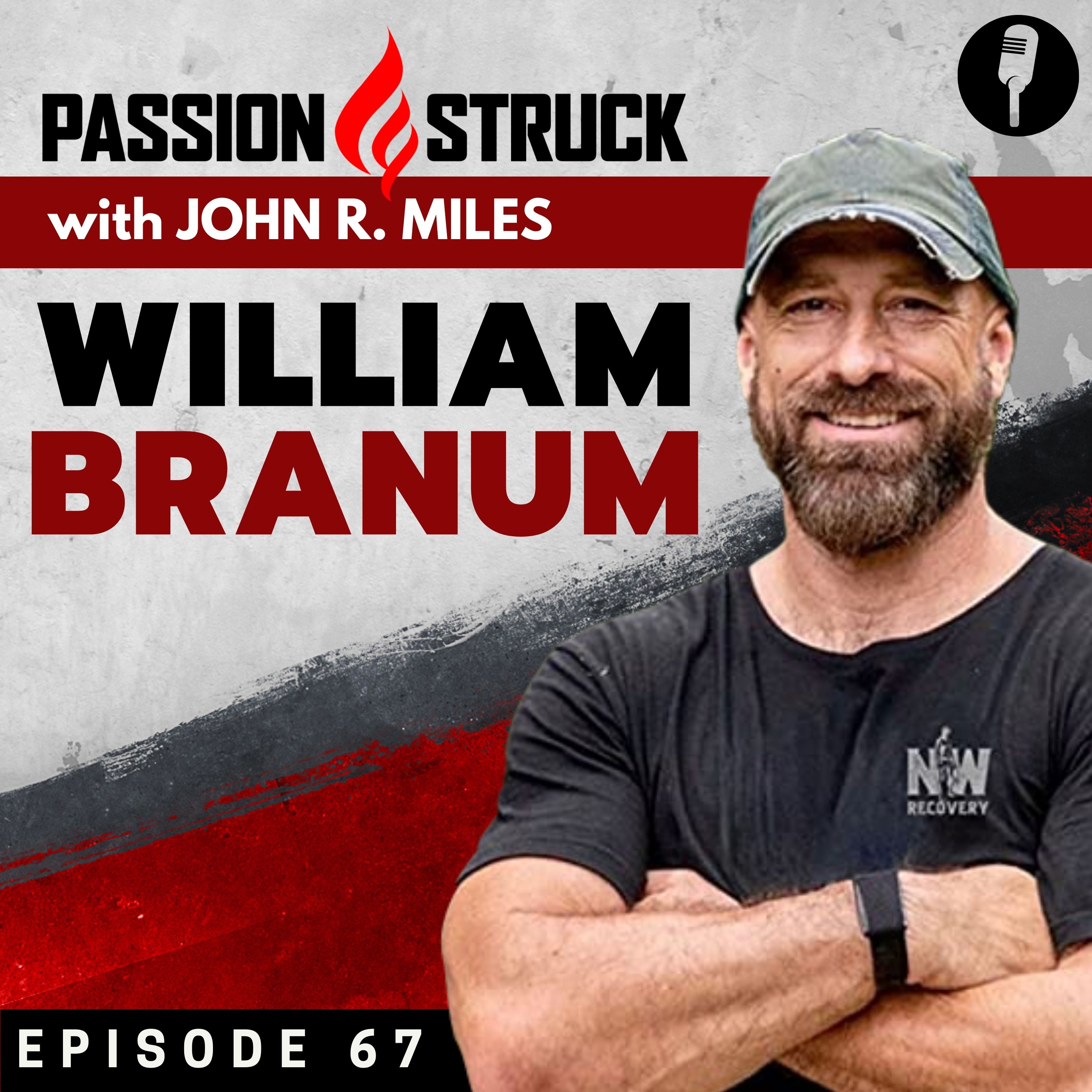 William Branum Passion Struck Podcast Episode Cover