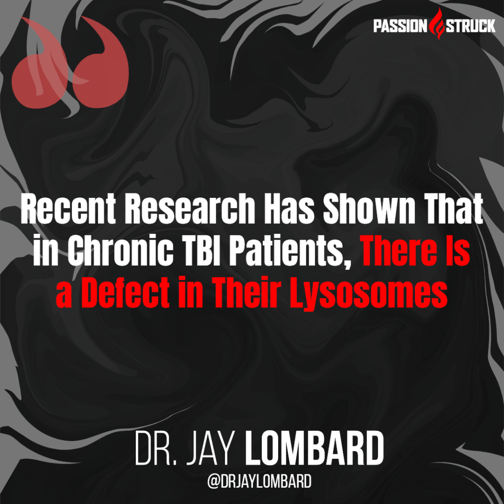 Dr. Jay Lombard Quote on TBIs for the passion struck podcast