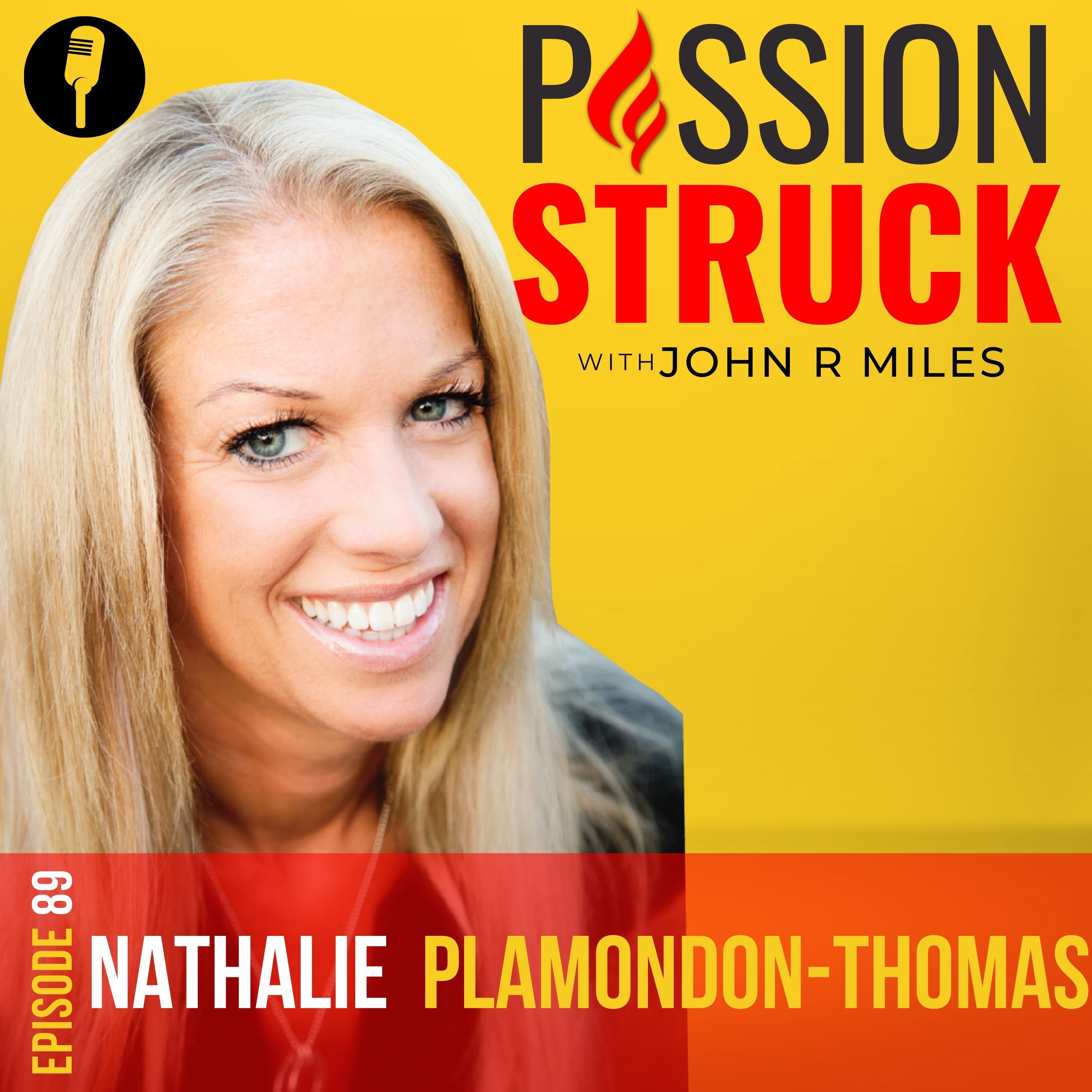 Passion Struck podcast album cover with Nathalie Plamondon-Thomas