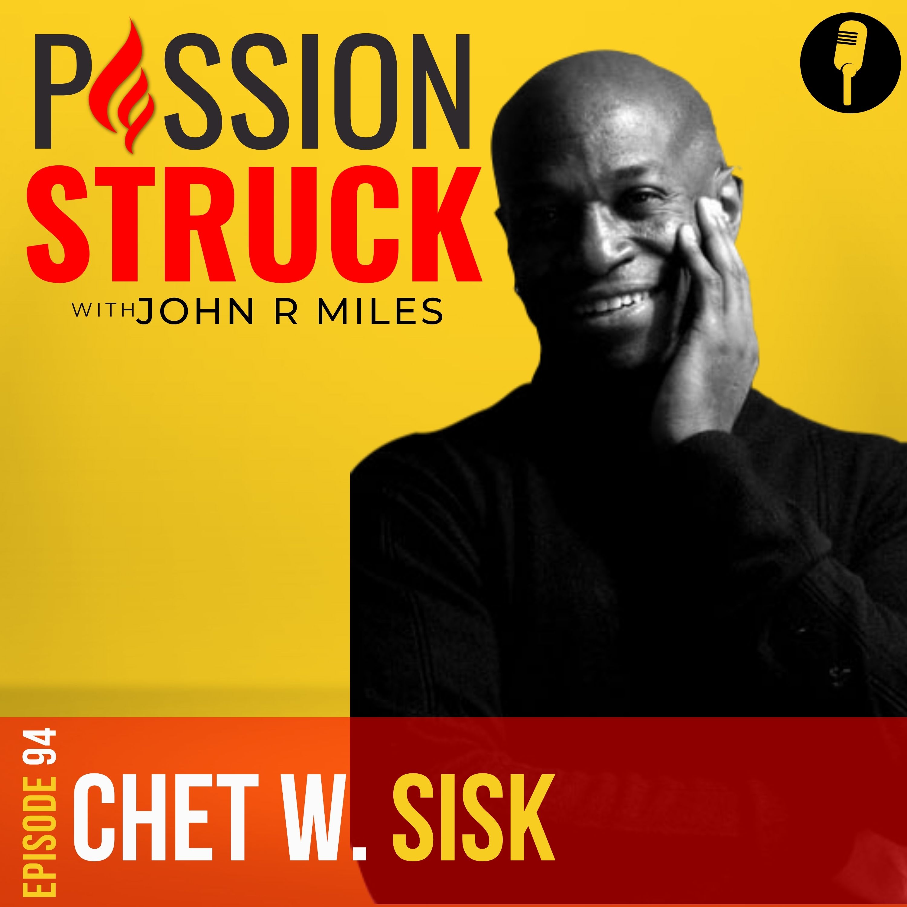 Passion Struck podcast album cover featuring Futurist Chet W. Sisk