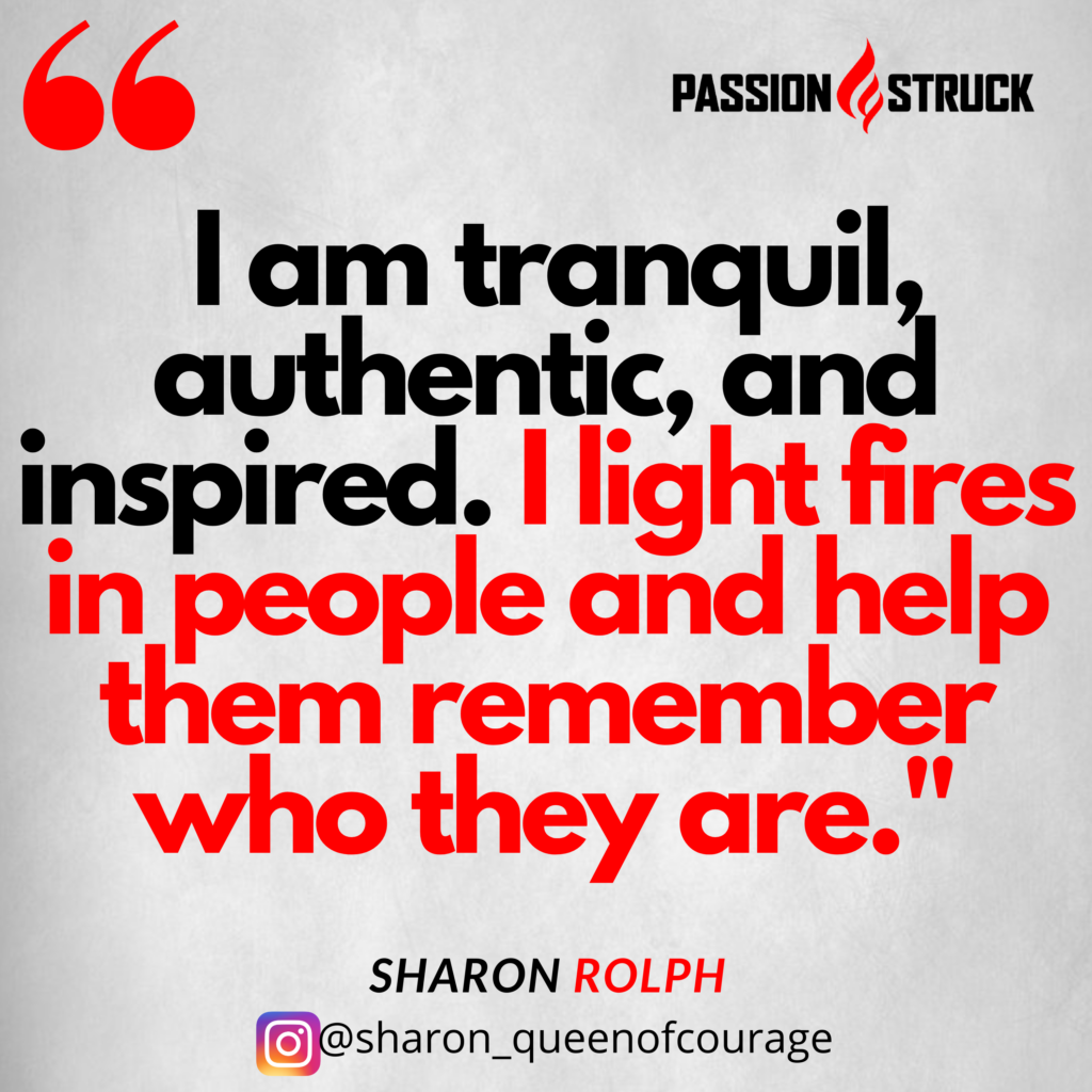 Sharon Rolph quote on how to find your essence from the passion struck podcast