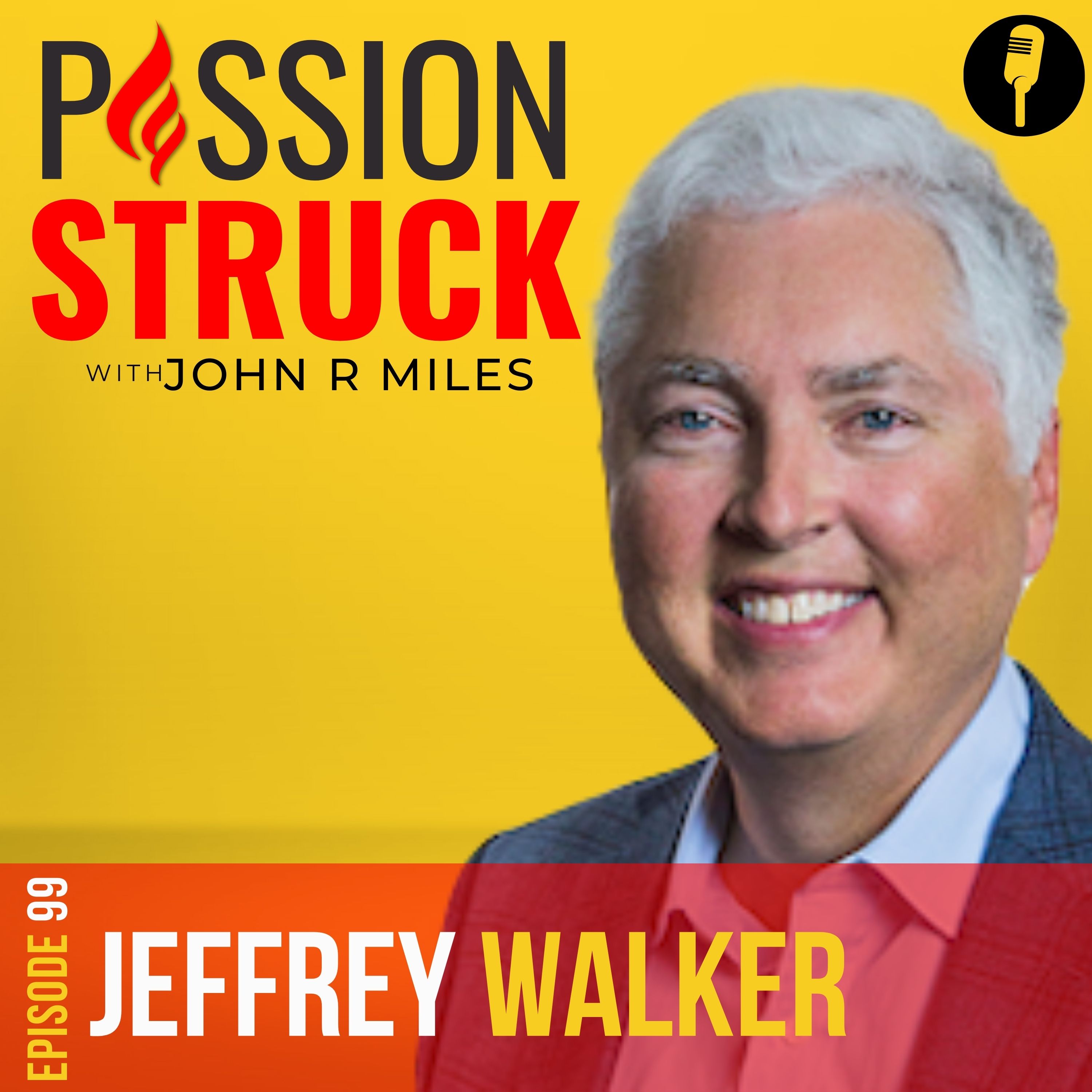 Passion Struck podcast album cover featuring Jeffrey C. Walker on collaboration and systems change