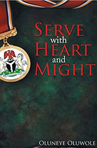 Serve with Heart and Might by Oluneye Oluwole