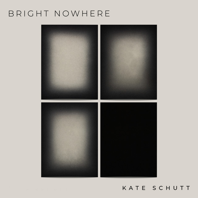 Bright Nowhere album by Kate Schutt on Passion Struck