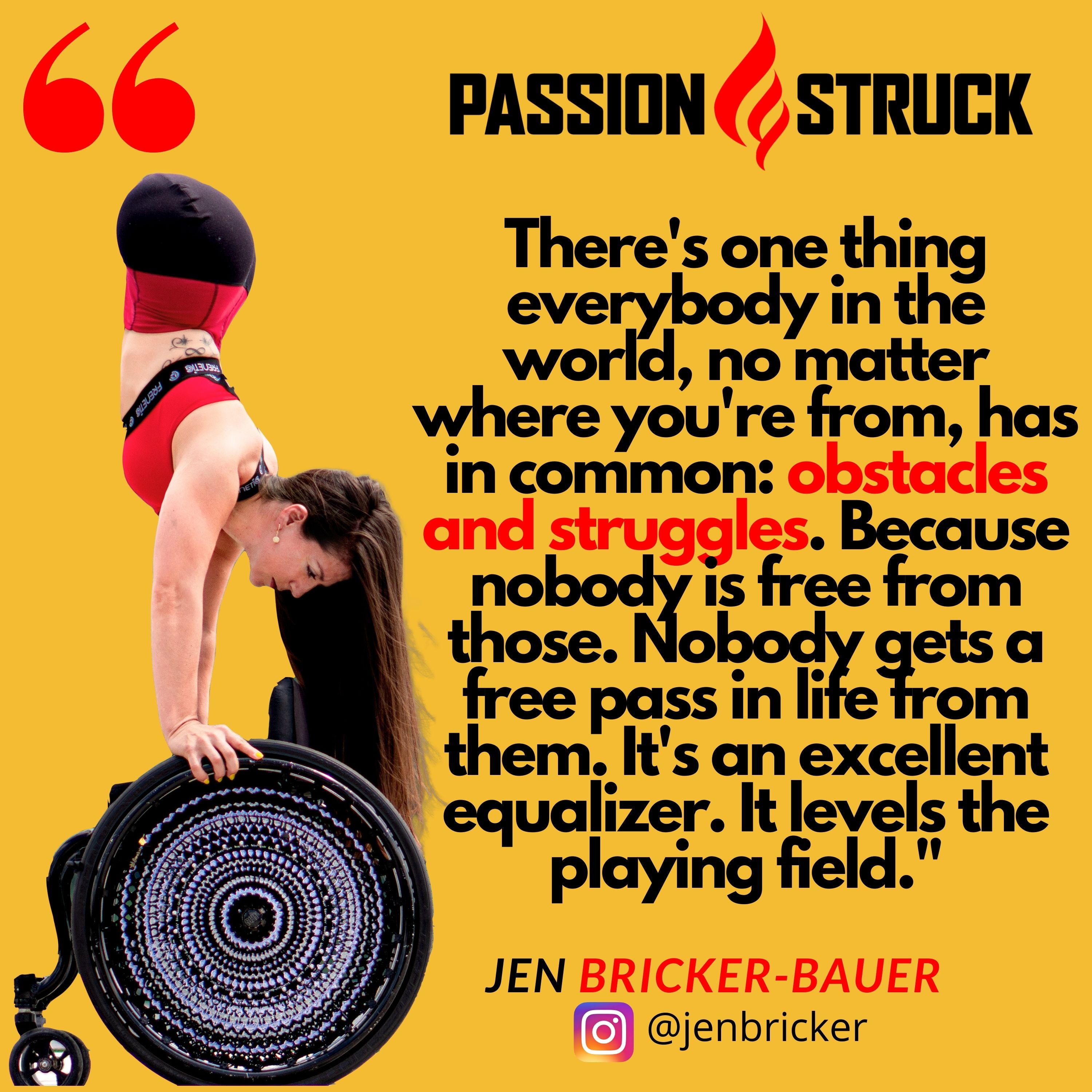 Quote by Jen Bricker-Bauer on overcoming obstacles and struggles