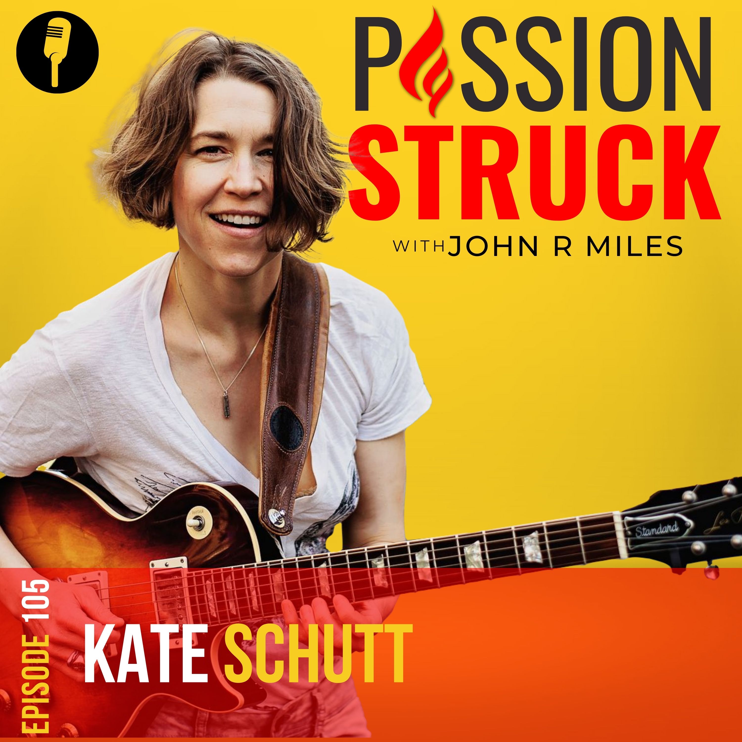 Passion Struck Podcast album cover with Kate Schutt