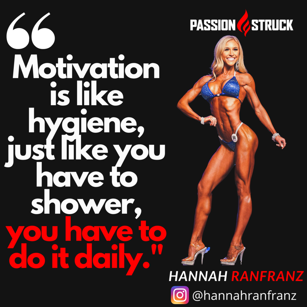 Hannan Ranfranz Quote about Motivation for Passion Struck