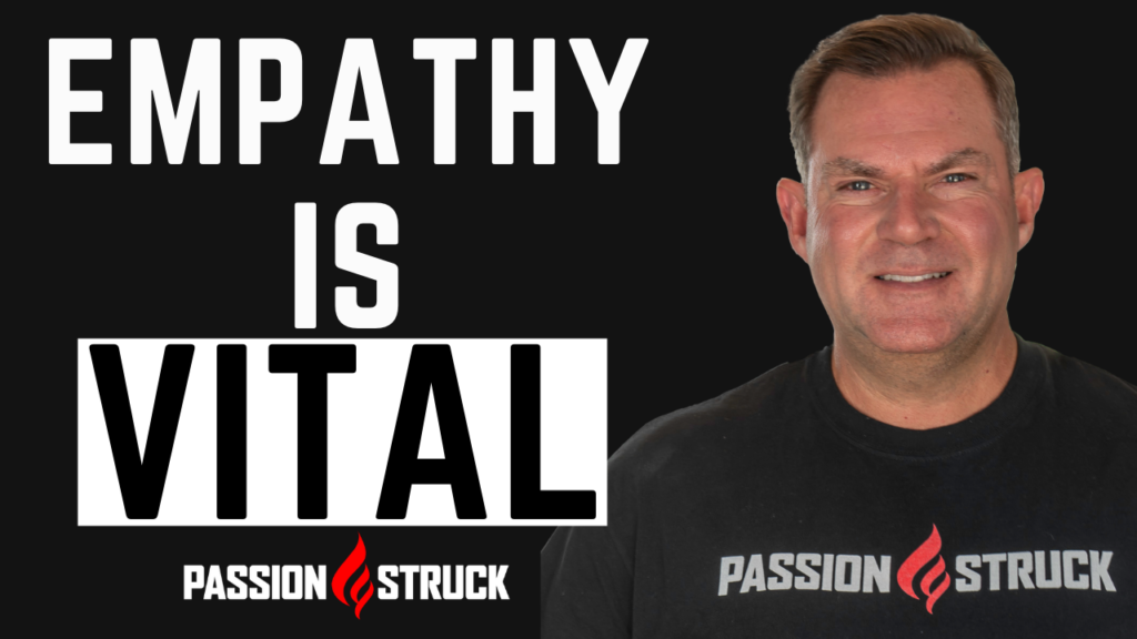 Passion Struck wit John R. Miles thumbnail on the importance of empathy