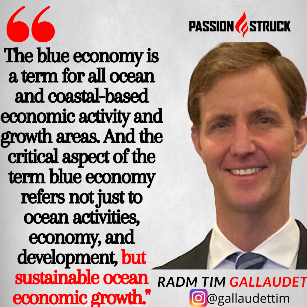 Rear Admiral Tim Gallaudet quote on the blue economy initiative