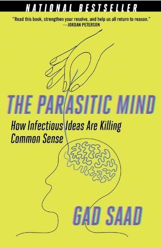 The Parasitic Mind by Gad Saab for Passion Struck