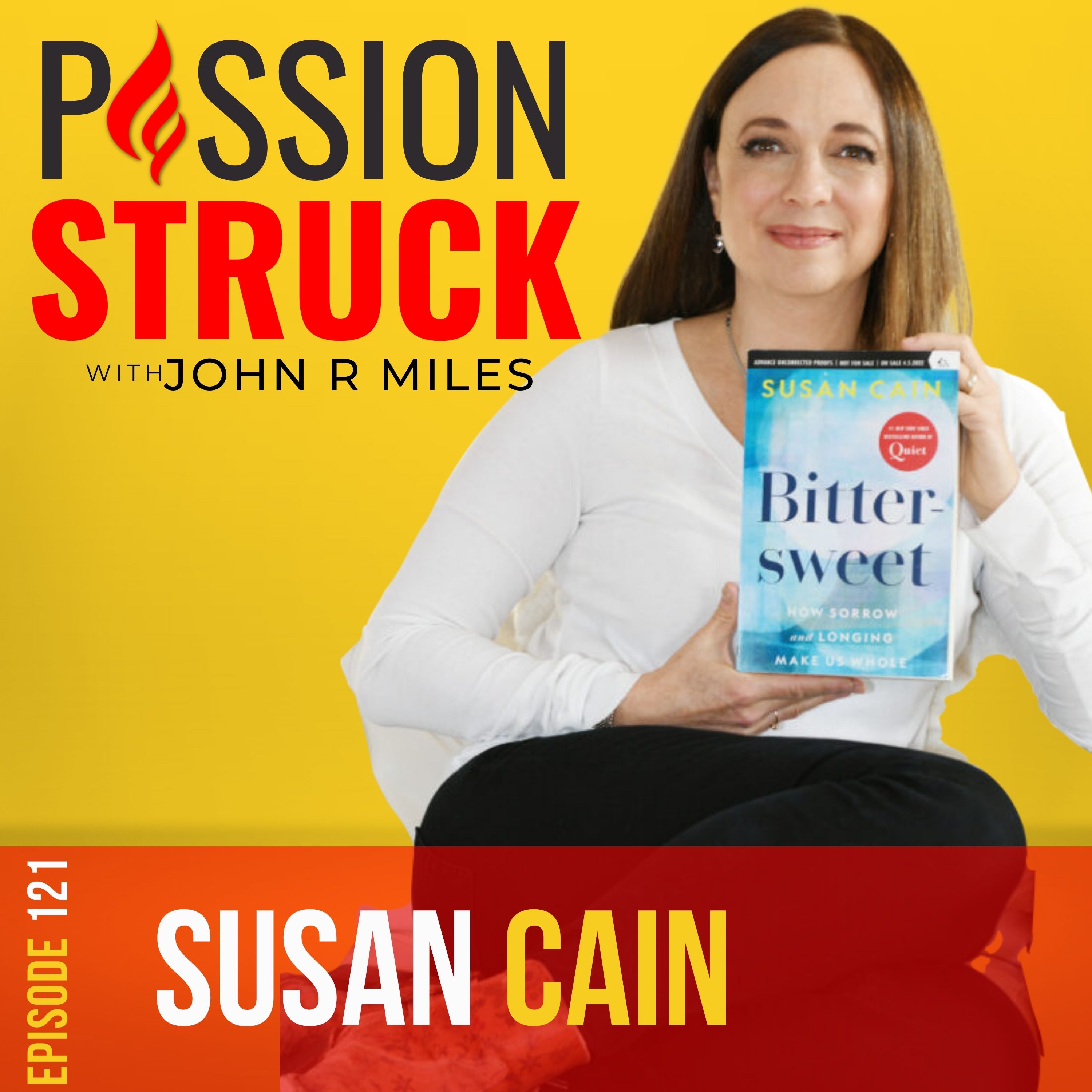 Susan Cain album cover for episode 121 of Passion Struck with John R. Miles