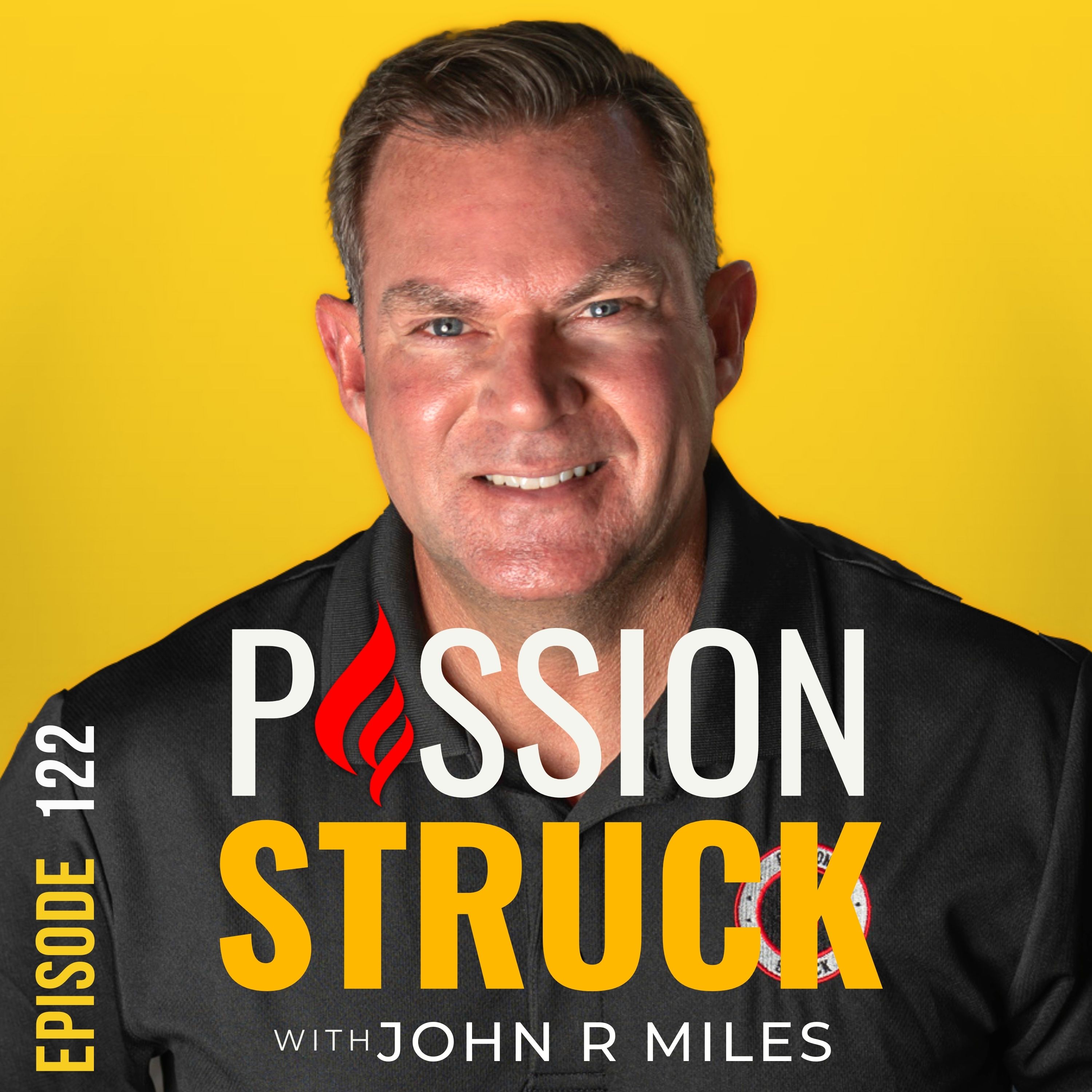 Passion Struck with John R. Miles album cover for episode 122 on the science of learning