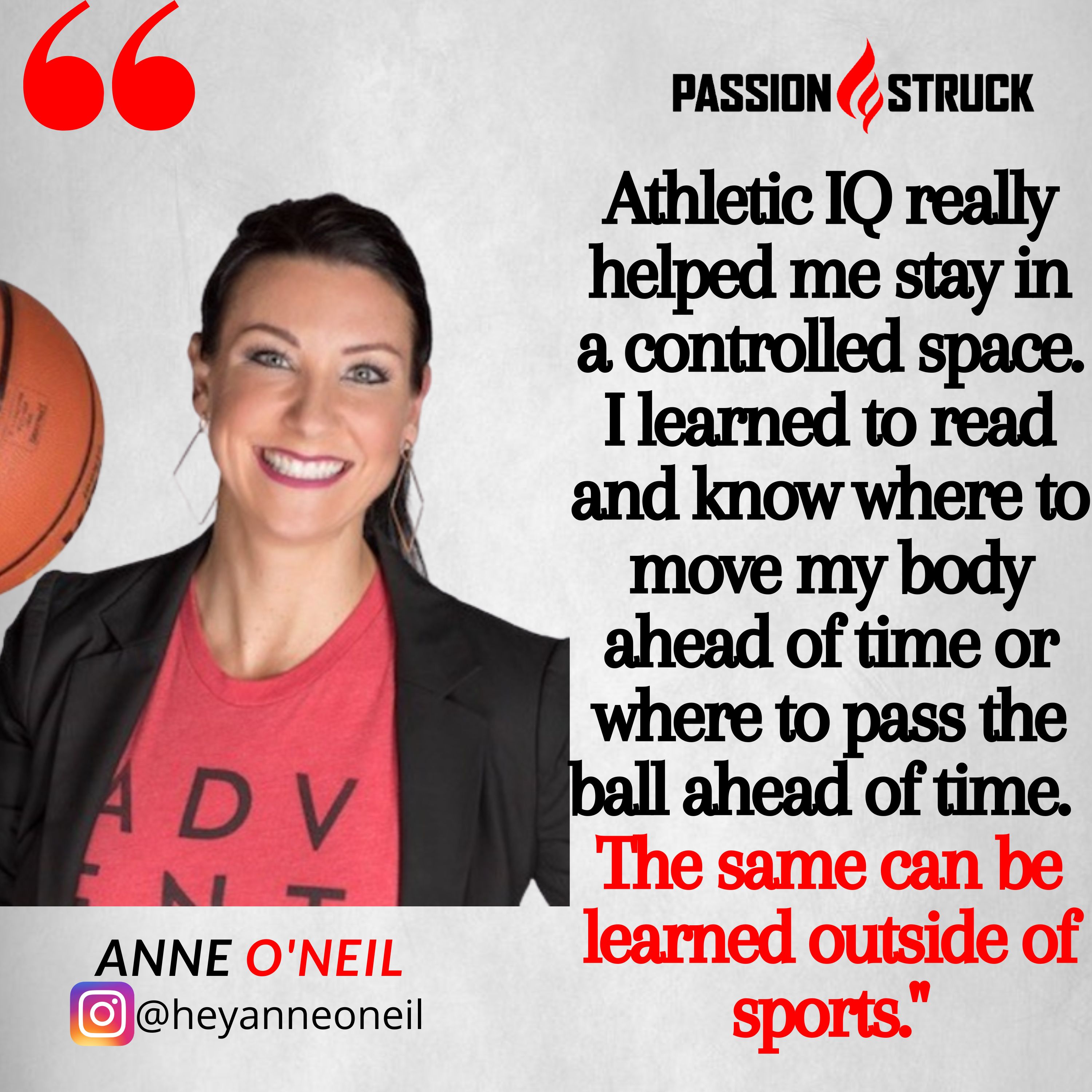 Anne O'Neil Quote on Athletic IQ from the passion struck podcast