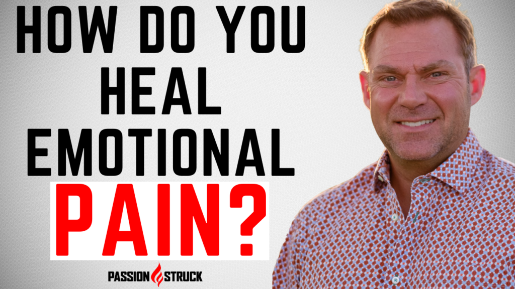 Episode 142 of the Passion Struck podcast thumbnail with John R. Miles on emotional healing