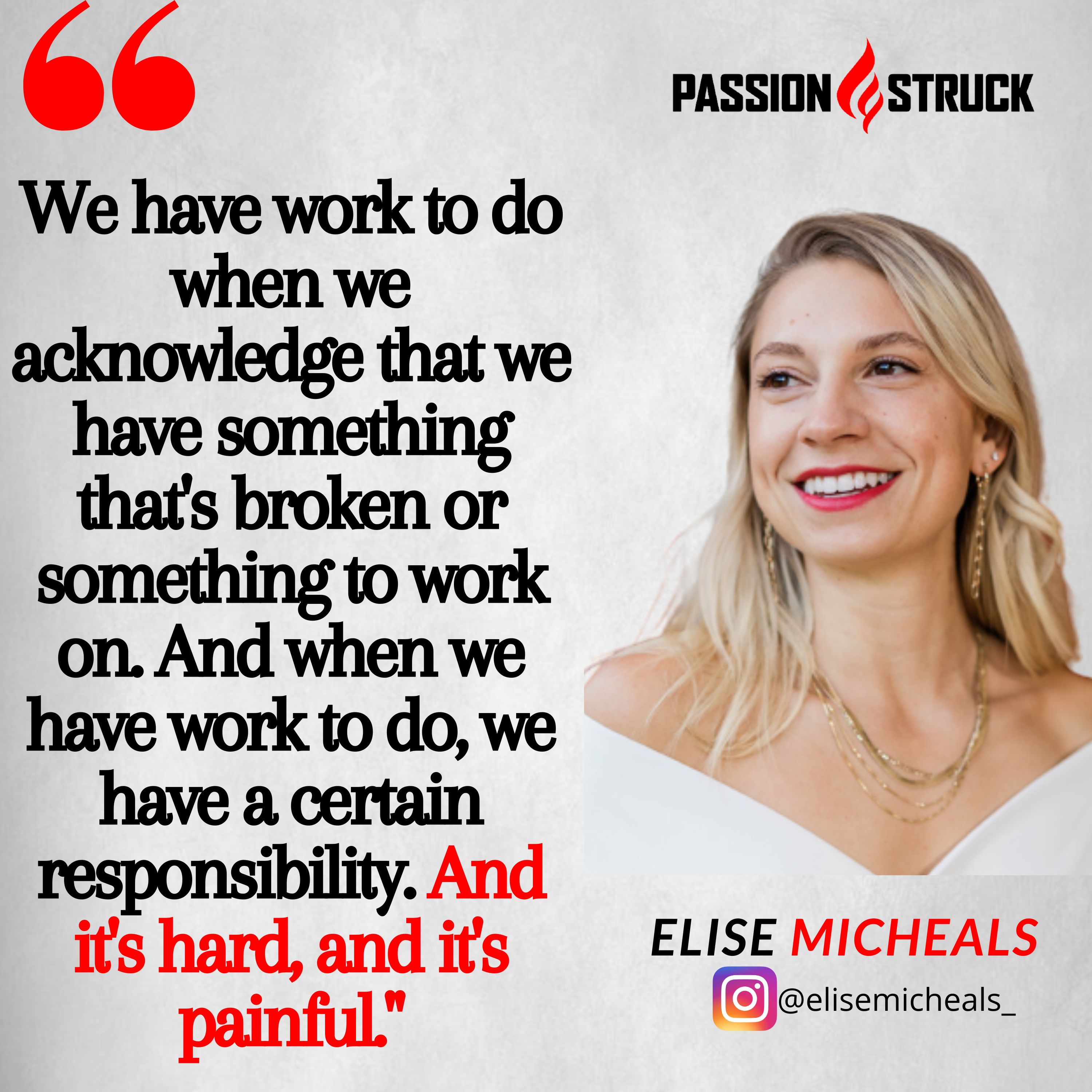 Quote by Elise Micheals from the Passion Struck podcast about overcoming trauma