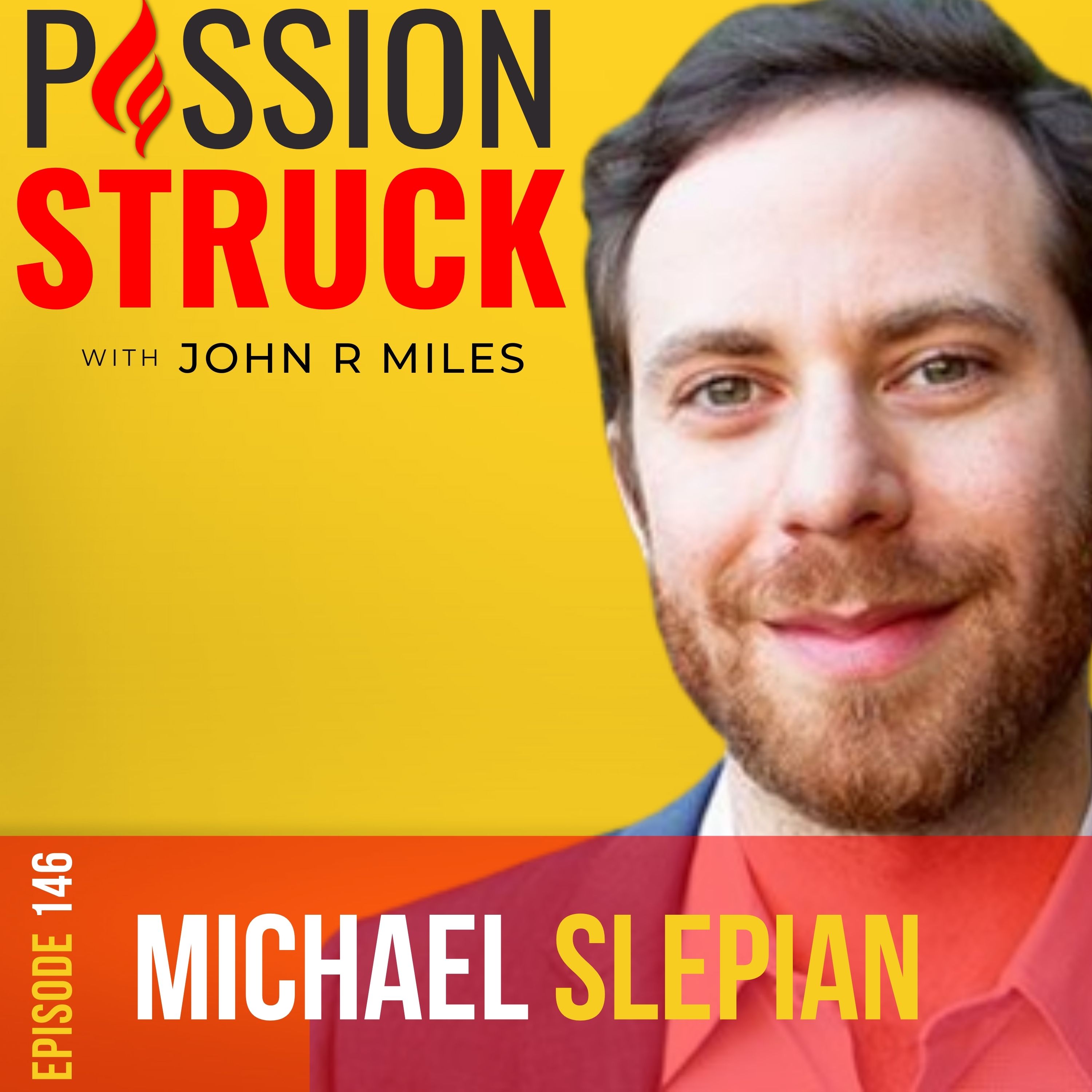 Passion Struck podcast album cover with Michael Slepian episode 146 on secrets