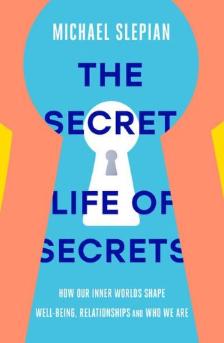 The Secret Life of Secrets by Michael Slepian for passion struck