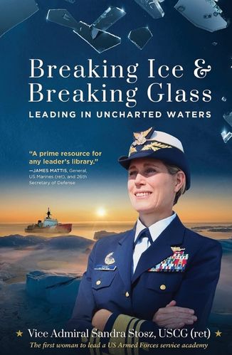 Breaking Ice and Breaking Glass by Admiral Sandy Stosz for passion Struck