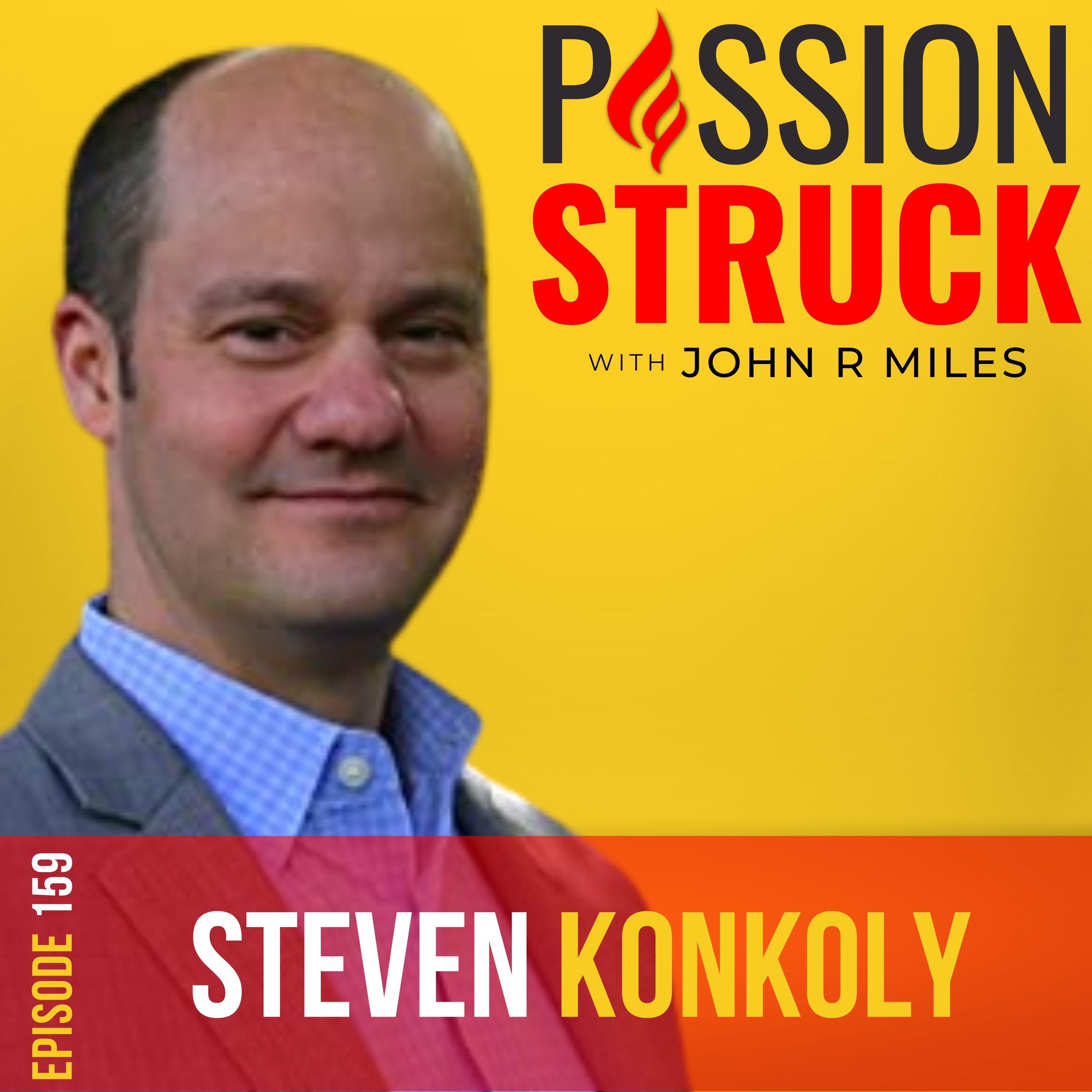 Passion Struck podcast album episode 159 with Steven Konkoly