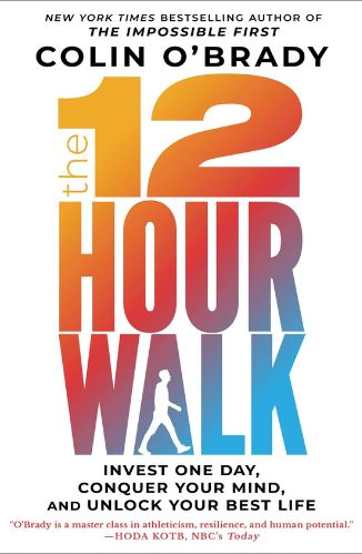 The 12-Hour Walk by Colin O'Brady for the Passion Struck podcast book list