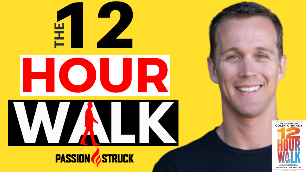 Passion Struck podcast thumbnail episode 171 with Colin O'Brady on the 12 hour walk
