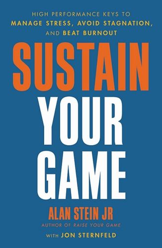 Sustain Your Game by Alan Stein Jr. for Passion Struck podcast book list