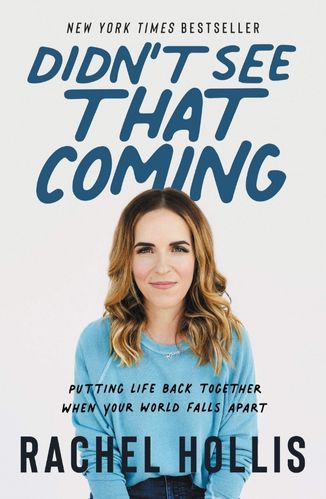 Didn't see that coming by Rachel Hollis for Passion Struck podcast recommended book list
