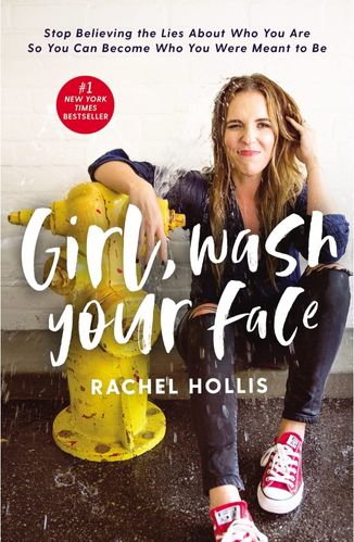 Girl Wash Your Face by Rachel Hollis for Passion Struck podcast book list