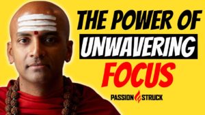 Passion Struck podcast thumbnail episode 189 with Dundapani on the power of unwavering focus