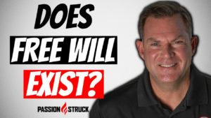 Passion Struck podcast thumbnail episode 190 on free will