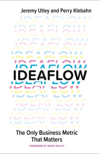 Ideaflow by Jeremy Utley and Perry Klebahn for passion struck podcast recommended book list