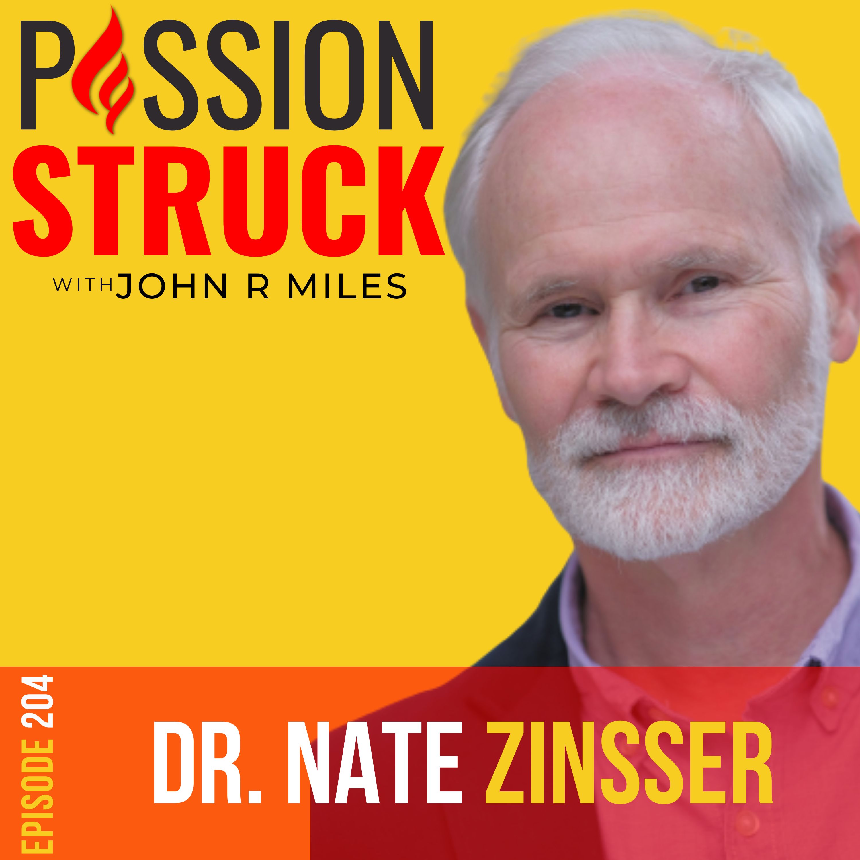 Passion Struck podcast album cover episode 204 with Dr. Nate Zinsser on the confident mind