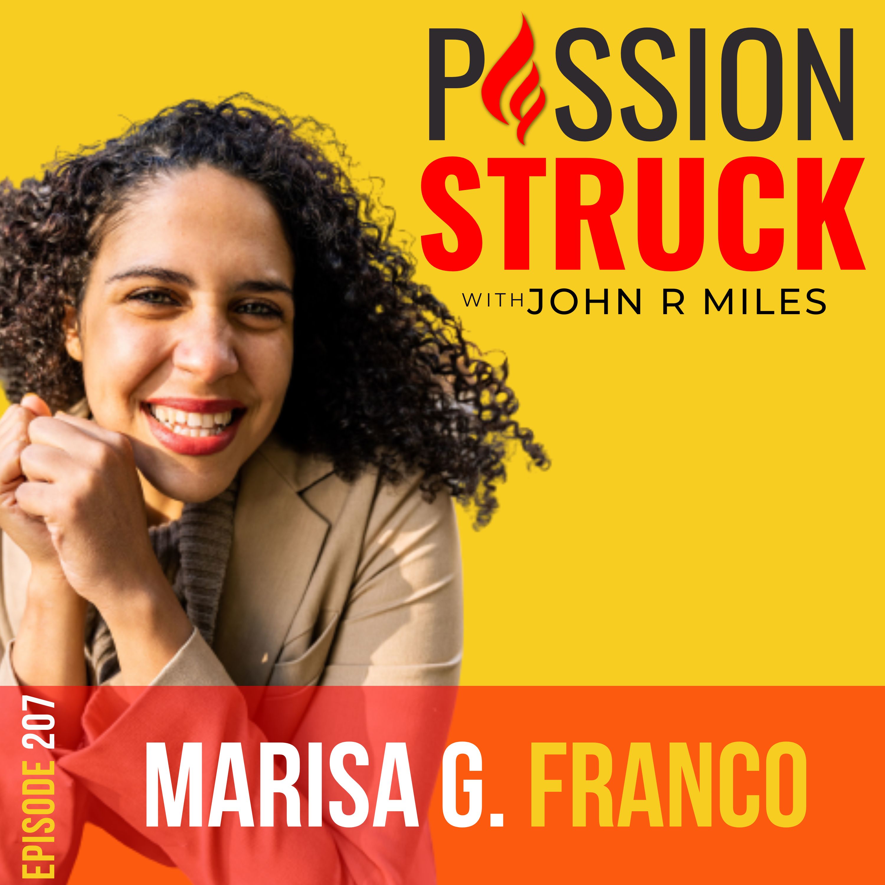 Passion Struck podcast album cover episode 207 with Marisa G. Franco on Platonic and forging deep connections