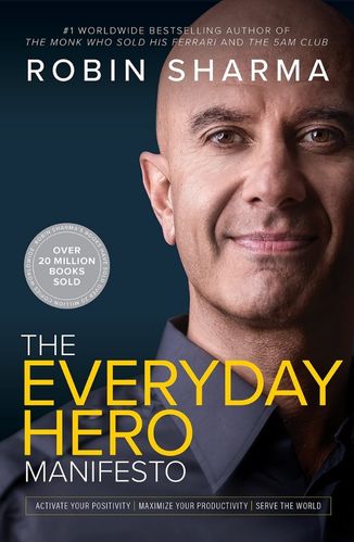 The Everyday Hero Manifesto by Robin Sharma for the Passion Struck website recommended book list