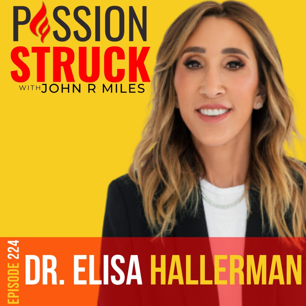 Passion Struck Podcast album cover episode 224 with Dr. Elisa Hallerman