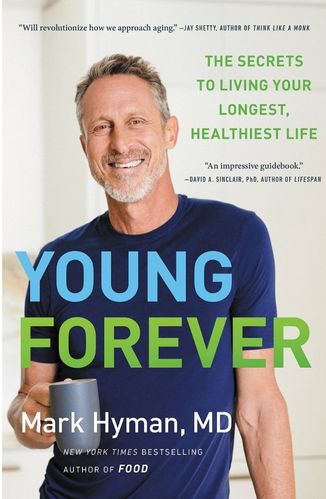 Young Forever by Dr. Mark Hyman for the passion struck podcast recommended book list