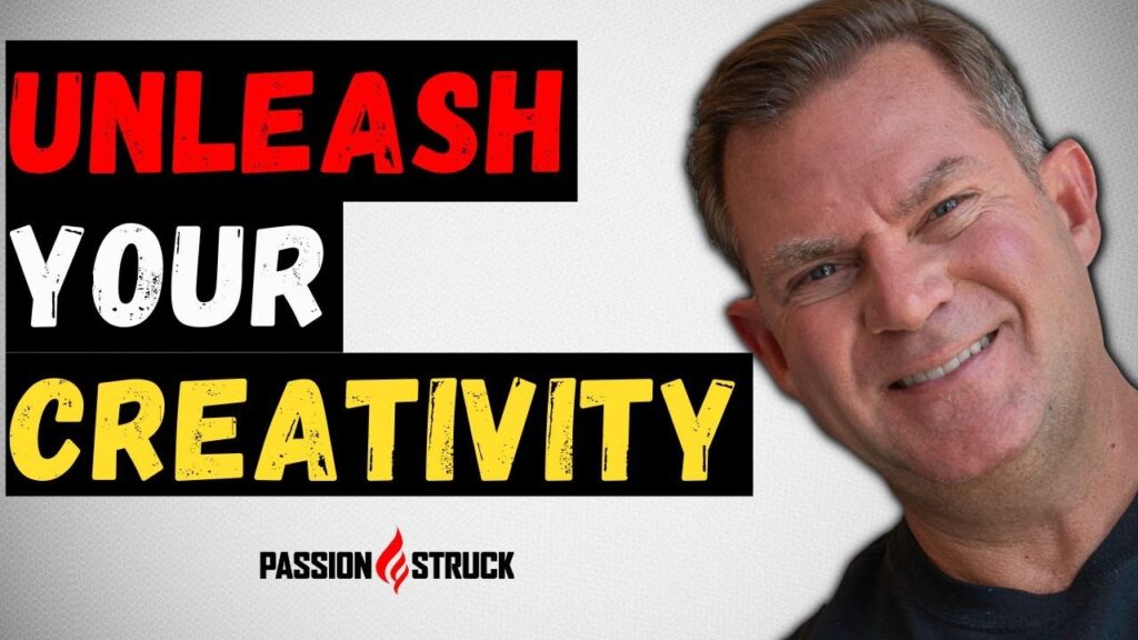 Passion Struck thumbnail episode 256 on how to unleash your creativity with John R. Miles