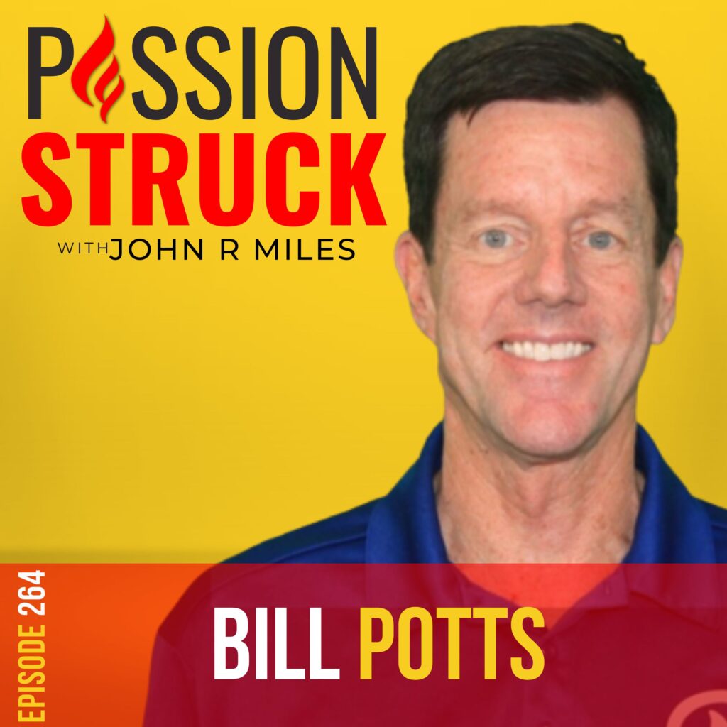 Passion Struck podcast album cover episode 264 with Bill Potts on his book up for the fight