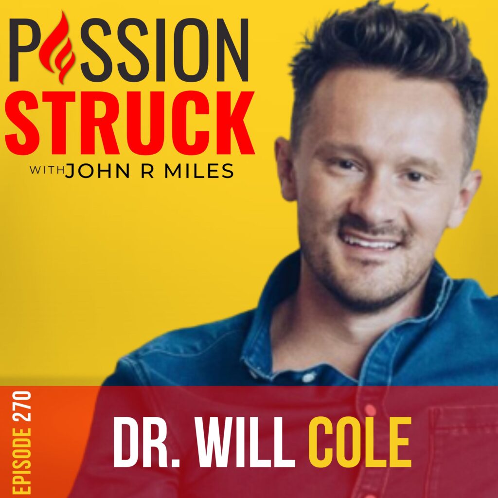 Passion Struck podcast album cover episode 270 featuring Dr. Will Cole on Gut Feelings and Shameflammation