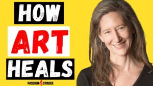 Passion Struck podcast thumbnail on how the arts transform our life with Susan Magsamen