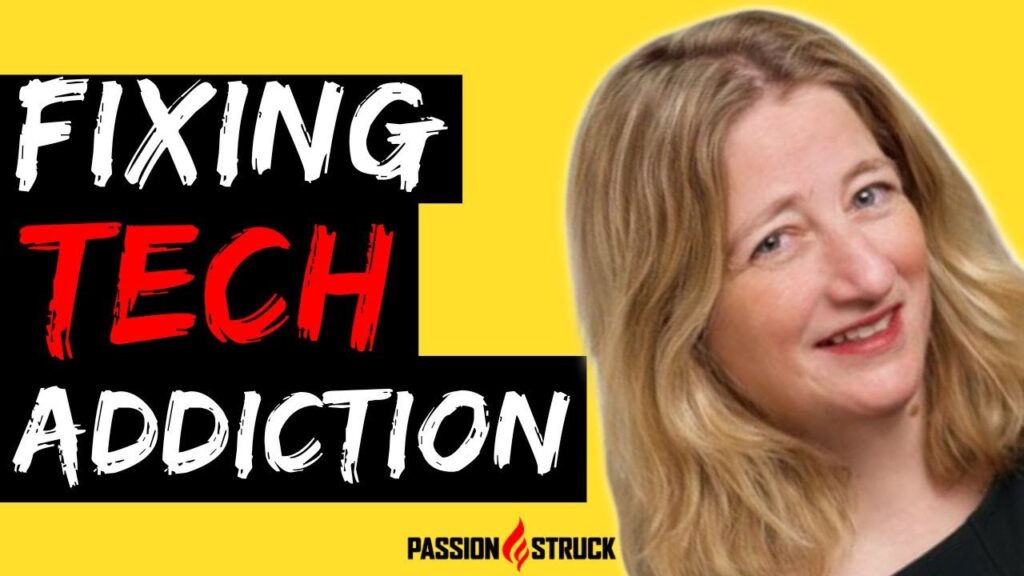 Passion Struck podcast thumbnail for Gaia Bernstein episode 274 on overcoming addictive technologies.