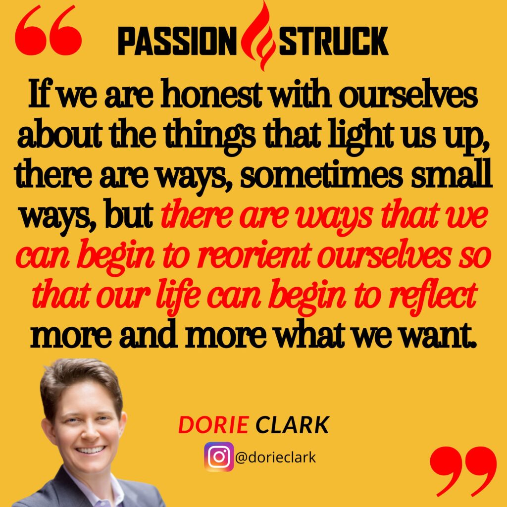 Dorie Clark quote from the passion struck podcast on achieving long term success. 
